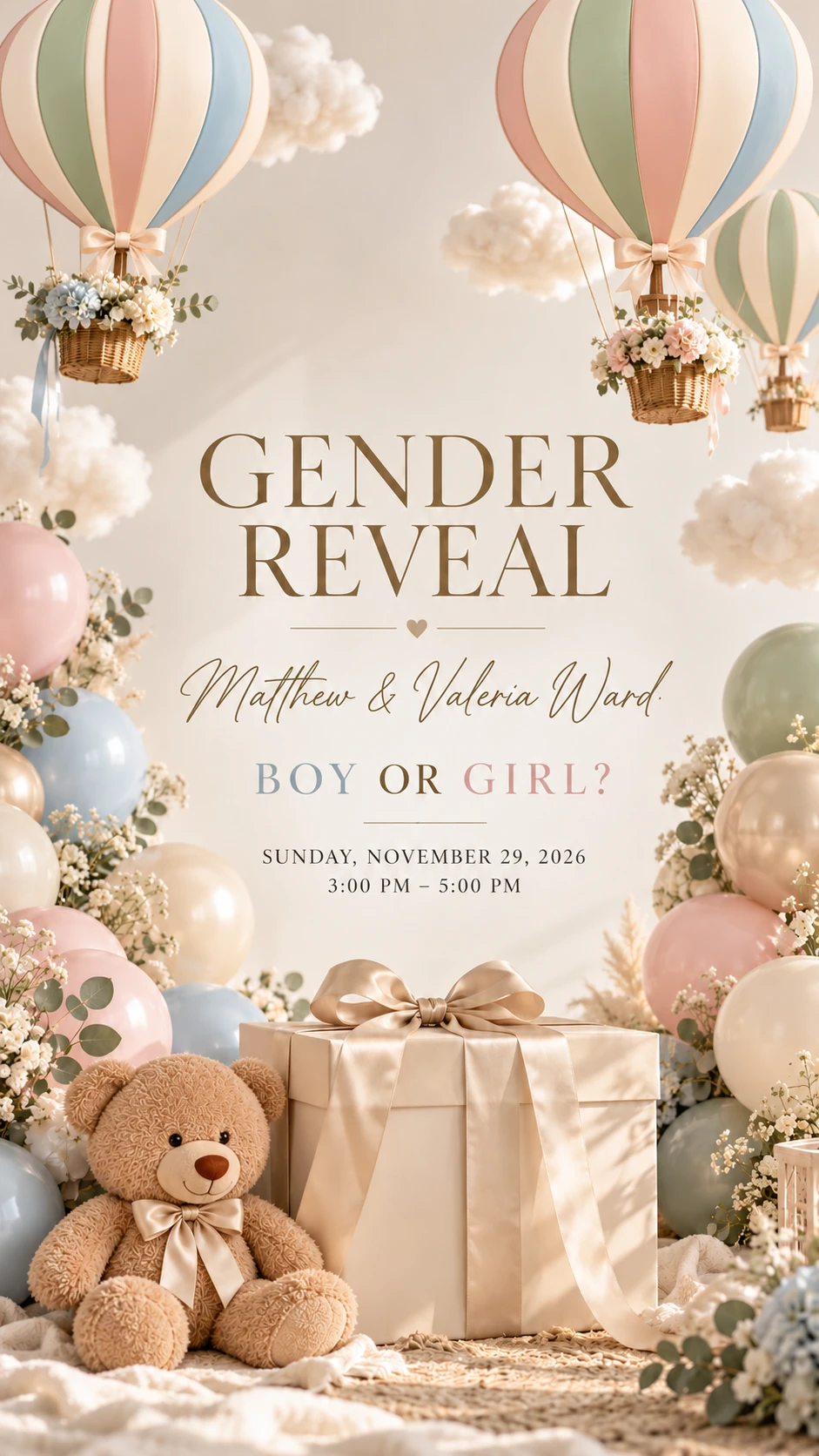Gender Reveal. Matthew & Valeria Ward. Boy or girl? Sunday, November 29, 2026, 3:00 PM to 5:00 PM.